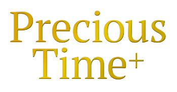 Precious Time+